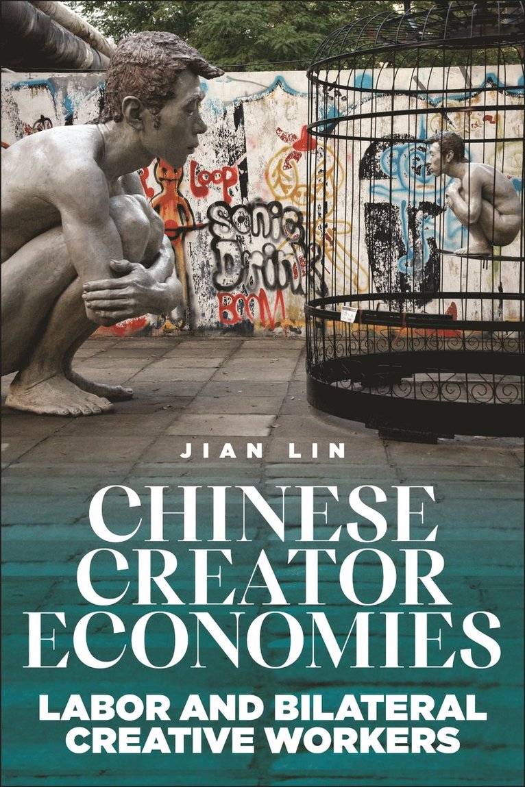 Jian Lin - Chinese Creator Economies, Häftad
