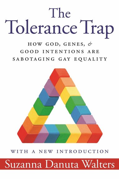 Suzanna Danuta Walters - Tolerance Trap, Häftad
