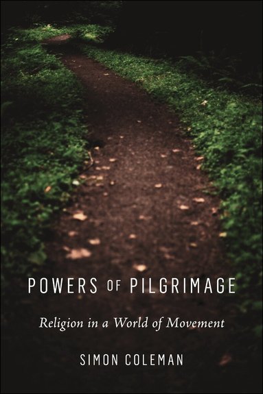 Simon Coleman - Powers of Pilgrimage, Häftad