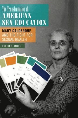 The Transformation of American Sex Education 1