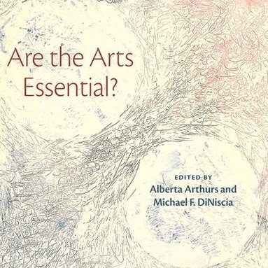 bokomslag Are the Arts Essential?