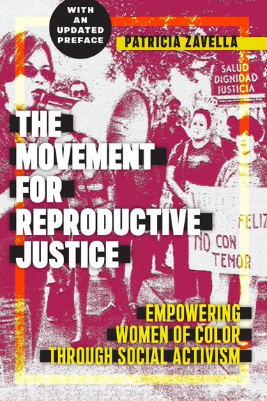 Patricia Zavella - Movement for Reproductive Justice, Häftad
