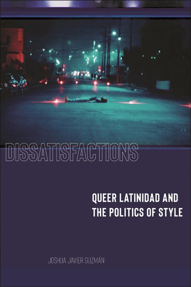 Joshua Javier Guzmán - Dissatisfactions, Häftad