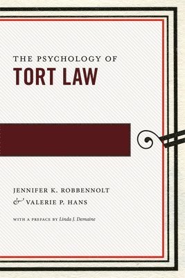 Jennifer K. Robbennolt, Valerie P. Hans, Jennifer K Robbennolt, Valerie P Hans - Psychology of Tort Law, Häftad