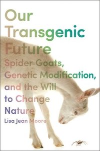 bokomslag Our Transgenic Future