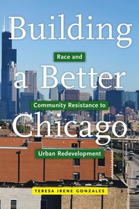 bokomslag Building a Better Chicago