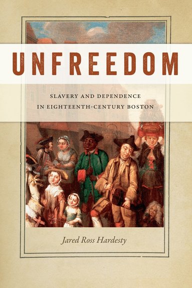 Jared Ross Hardesty - Unfreedom, Inbunden