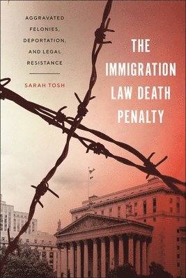 bokomslag Immigration Law Death Penalty