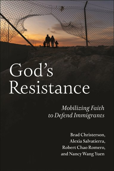 Brad Christerson, Alexia Salvatierra, Robert Chao Romero, Nancy Wang Yuen - God's Resistance, Häftad