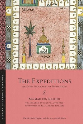 Maʿmar ibn Rāshid, Ma?mar ibn Rashid, Ma&#703;mar Ibn R&#257;shid, Ma¿mar ibn Rashid, Ibn R& - Expeditions, Häftad