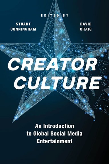 Stuart Cunningham, David Craig - Creator Culture, Häftad