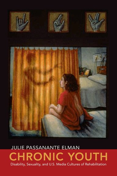 Julie Passanante Elman - Chronic Youth, Häftad