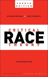 bokomslag Critical Race Theory, Fourth Edition