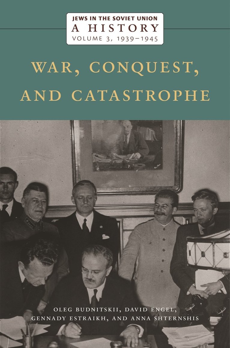 Oleg Budnitskii, David Engel, Gennady Estraikh, Anna Shternshis - Jews in the Soviet Union: a History, Inbunden