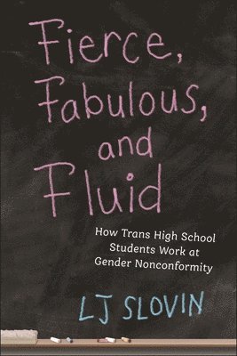 Fierce, Fabulous, and Fluid 1