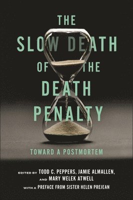 The Slow Death of the Death Penalty 1