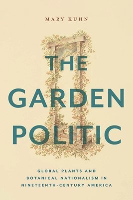 The Garden Politic 1