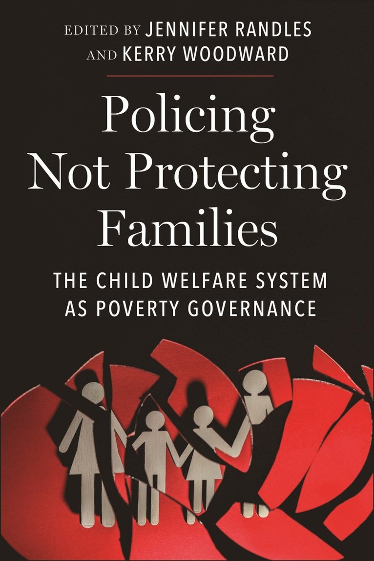 Policing not Protecting Families