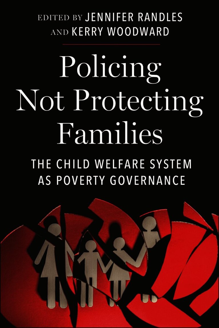 Policing not Protecting Families