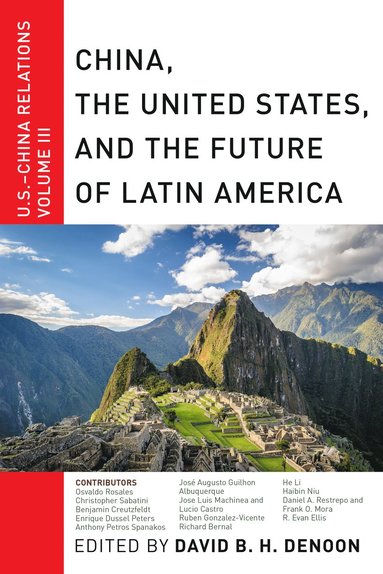 bokomslag China, The United States, and the Future of Latin America