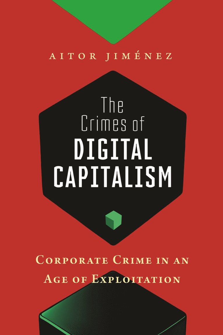 Aitor Jiménez, Aitor Jimenez - Crimes of Digital Capitalism, Inbunden
