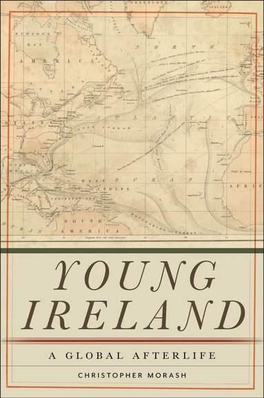 Christopher Morash - Young Ireland, Inbunden