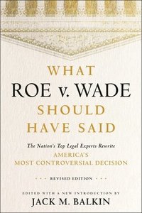 bokomslag What Roe v. Wade Should Have Said