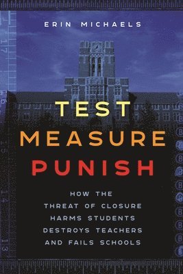 Test, Measure, Punish 1