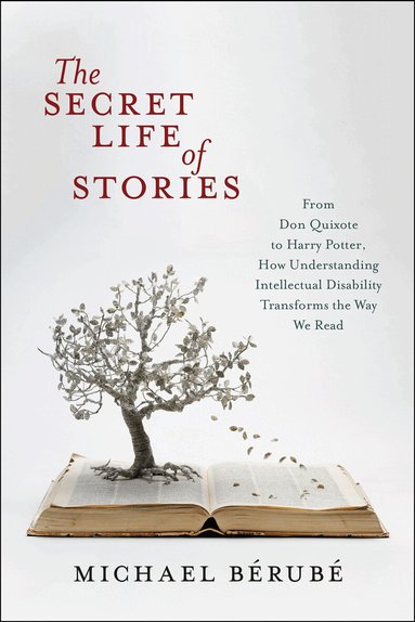Michael Bérubé - Secret Life of Stories, Inbunden