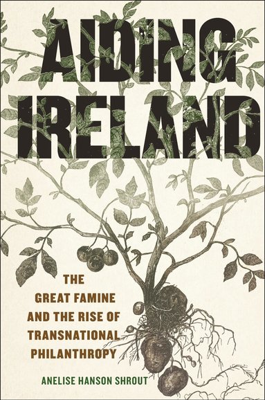 Anelise Hanson Shrout - Aiding Ireland, Inbunden