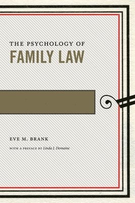 Eve M. Brank - Psychology of Family Law, Häftad