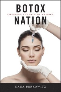 bokomslag Botox Nation