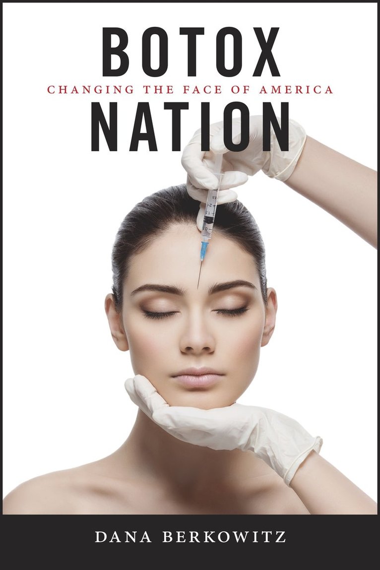 Dana Berkowitz - Botox Nation, Häftad
