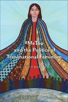 bokomslag #MeToo and the Politics of Transnational Feminism