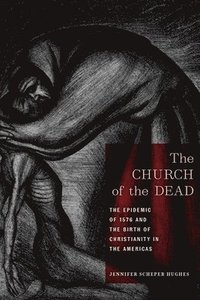 bokomslag The Church of the Dead