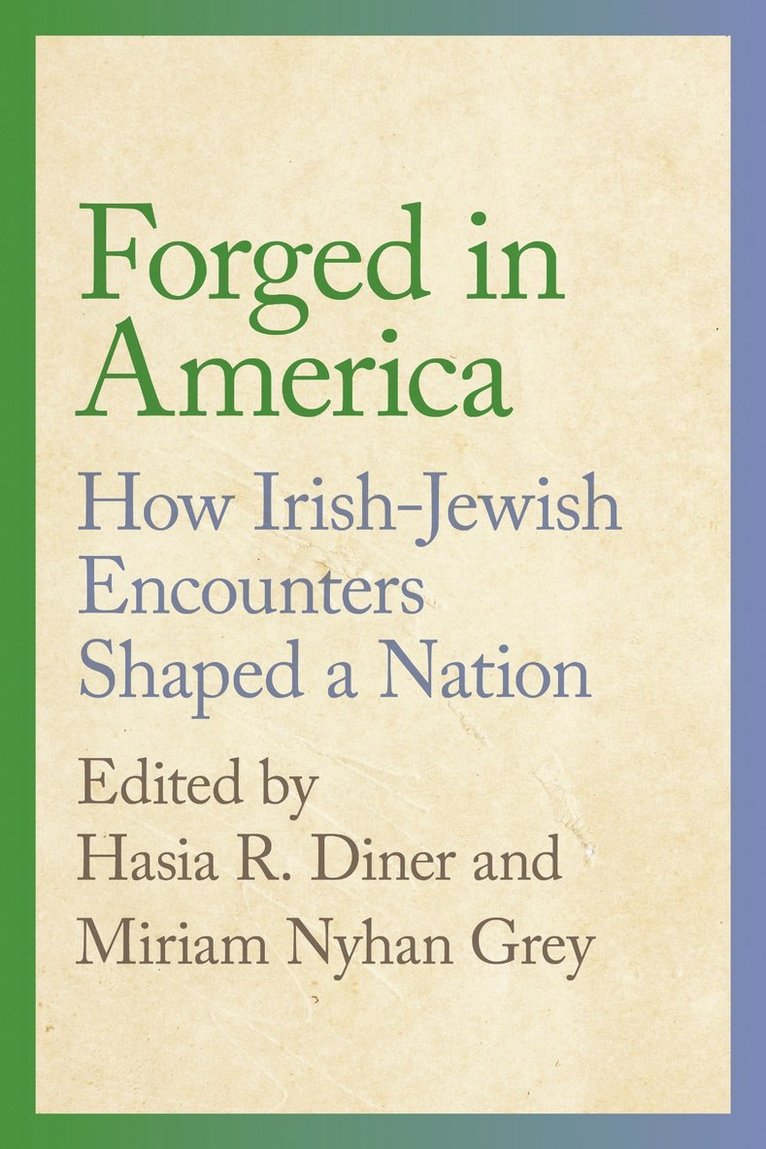 Hasia R. Diner, Miriam Nyhan Grey, Hasia R Diner - Forged in America, Häftad