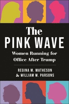 William W. Parsons, Regina M. Matheson - Pink Wave, Inbunden