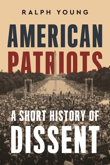 Ralph Young - American Patriots, Inbunden