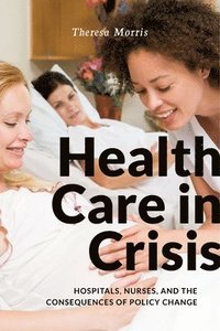 bokomslag Health Care in Crisis