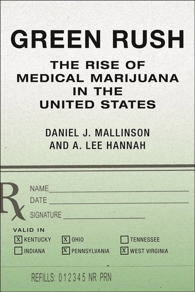 Daniel J. Mallinson, A. Lee Hannah - Green Rush, Häftad