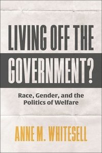 bokomslag Living Off the Government?