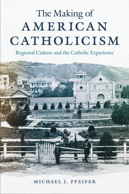 The Making of American Catholicism 1