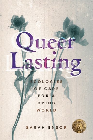 Sarah Ensor - Queer Lasting, Häftad