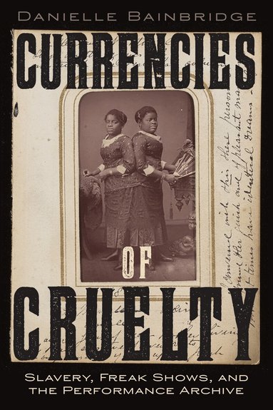 Danielle Bainbridge - Currencies of Cruelty, Inbunden