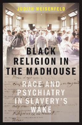 Black Religion in the Madhouse 1