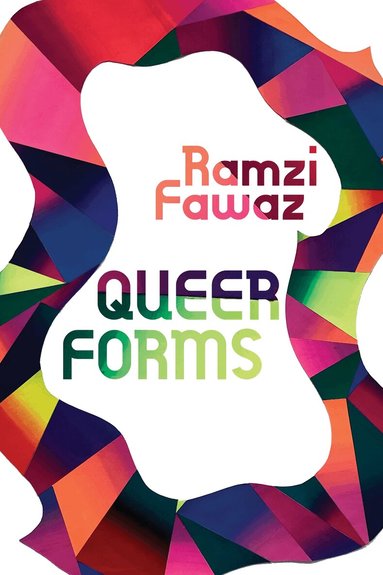 Ramzi Fawaz - Queer Forms, Inbunden