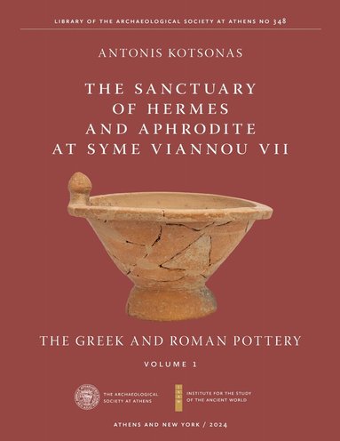 Antonis Kotsonas - Sanctuary of Hermes and Aphrodite at Syme Viannou VII, Vol. 1, Inbunden