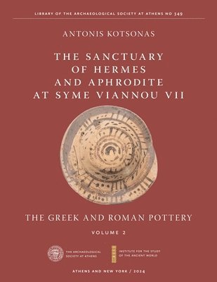 bokomslag The Sanctuary of Hermes and Aphrodite at Syme Viannou VII, Vol. 2