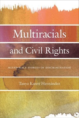 bokomslag Multiracials and Civil Rights