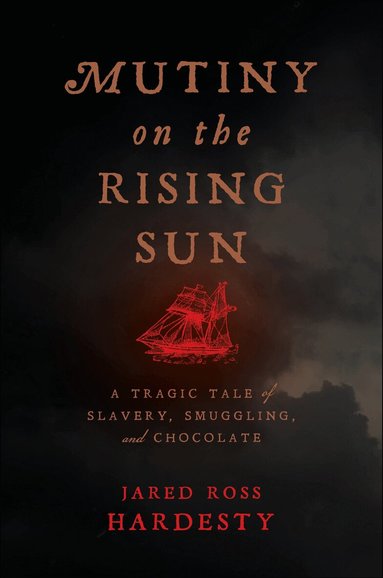Jared Ross Hardesty - Mutiny on the Rising Sun, Häftad